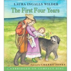 The First Four Years : Audio CD, Harper Children's Audio