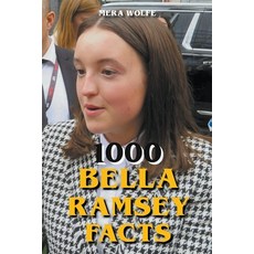 (영문도서) 1000 Bella Ramsey Facts Paperback, Mera Wolfe, English, 9798223650096