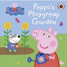 Peppa Pig: Peppa's Playgroup Garden, Ladybird, Peppa Pig: Peppa's Playgroup.., Peppa Pig(저)