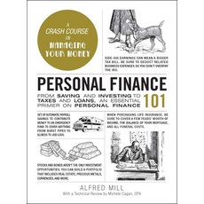 Personal Finance 101: From Saving and Investing to Taxes and Loans an Essential Primer on Personal ... Hardcover, Adams Media Corporation