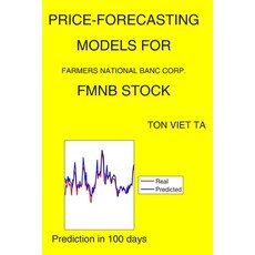 Price-Forecasting Models for Farmers National Banc Corp. FMNB Stock Paperback, Independently Published