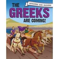 (영문도서) Invaders and Raiders: The Greeks Are Coming! Paperback, Franklin Watts, English, 9781445156897