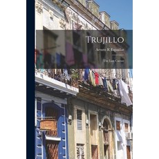 (영문도서) Trujillo: the Last Caesar Paperback, Hassell Street Press, English, 9781014999054