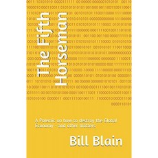 The Fifth Horseman : A Polemic on how to destroy the Global Economy-and other issues, 단일옵션