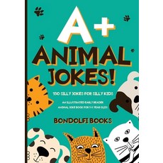 A+ Animal Jokes!: 150 Silly Jokes for Silly Kids - An Illustrated Early Reader Animal Joke Book for ... Paperback, Independently Published, English, 9798697336212