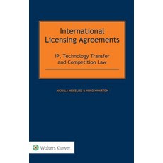 (영문도서) International Licensing Agreements: IP Technology Transfer and Competition Law Hardcover, Kluwer Law International, English, 9789403503325