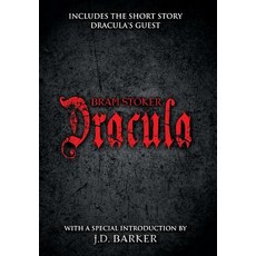 Dracula: Includes the short story Dracula's Guest and a special introduction by J.D. Barker Hardcover, Hampton Creek Press, English, 9780990694946