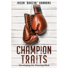 (영문도서) Champion Traits: Developing the Winning Mind Paperback, Independently Published, English, 9798859264773