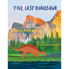 The Last Dinosaur Volume 1 Paperback, Mount Tallac Publishing, English, 9781543919448