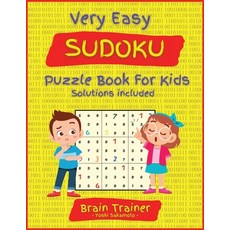 (영문도서) The Very Easy #100 Sudoku Challenge Puzzle Book For Kids: Large Print All Easy Sudoku Puzzle... Paperback, Golden Books 101, English, 9781008929852