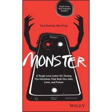 Monster: A Tough Love Letter on Taming the Machines That Rule Our Jobs Lives and Future Hardcover, Wiley, English, 9781119785910