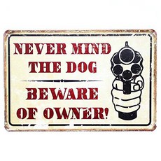 ERLOOD Never Mind The Dog Beware of Owner Warning Comedic Gun Vintage Metal Garage Signs 12 x 8 ERL, 1개, 기타