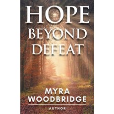 (영문도서)Hope Beyond Defeat Paperback, Writers Torch Press and Media, English, 9798891751835