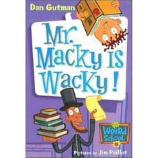 My Weird School #15 : Mr. Macky Is Wacky!:, Harpercollins