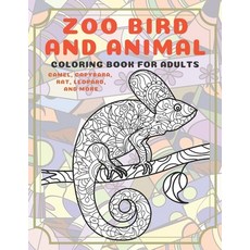 Zoo Bird and Animal - Coloring Book for adults - Camel Capybara Rat Leopard and more Paperback, Independently Published