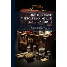 (영문도서)One Thousand Medical Maxims and Surgical Hints Paperback, Hutson Street Press, English, 9781023917476