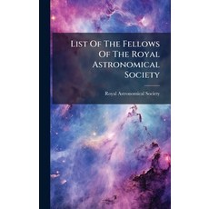 (外文書)List Of The Fellows Of The Royal Astronomical Society Hardcover, Hutson Street Press, English