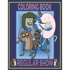 Coloring Book REGULAR SHOW: Fun Gift For Everyone Who Loves This Hedgehog With Lots Of Cool Illustra... Paperback, Independently Published, English, 9798719607344