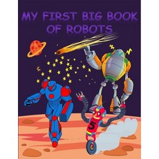 My first big book of Robots: (Cute and fun toddler coloring book) (Best kids coloring book) (I can... Paperback, Independently Published