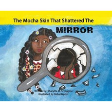 The Mocha Skin That Shattered The Mirror Hardcover, Apollo Communications