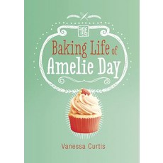 The Baking Life of Amelie Day Hardcover, Stone Arch Books