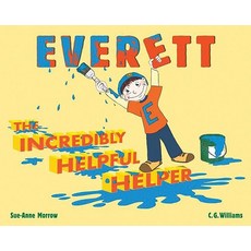 Everett the Incredibly Helpful Helper Hardcover, Abbeville Kids