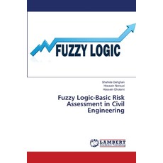 (영문도서) Fuzzy Logic-Basic Risk Assessment in Civil Engineering Paperback, LAP Lambert Academic Publis..., English, 9786208422455