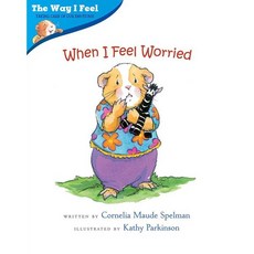 The Way I Feel Books : When I Feel Worried, Albert Whitman & Company