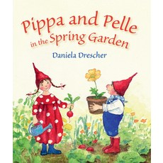 (영문도서) Pippa and Pelle in the Spring Garden Board Books, Floris Books, English, 9781782504719