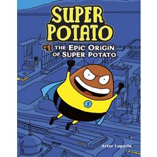 (영문도서) The Epic Origin of Super Potato Library Binding, Graphic Universe (Tm), English, 9781512440218