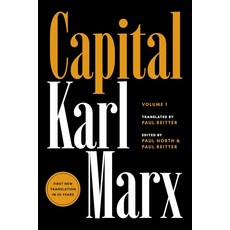 Capital Volume 1:Critique of Political Economy, Capital, Volume 1, Marx, Karl, Reitter, Paul, R.., Princeton University Press