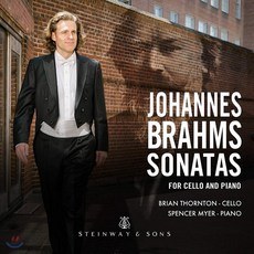 Brian Thornton 브람스: 첼로 소나타 1 2번 (Brahms: Cello Sonatas)