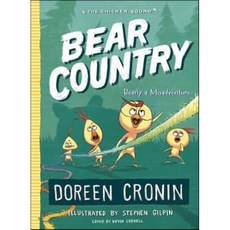 The Chicken Squad #06 : Bear Country : Bearly a Misadventure, Atheneum