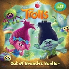 Out of Branch's Bunker (DreamWorks Trolls) [With Stickers] Paperback, Random House Childrens Books