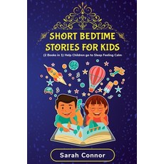 Short Bedtime Stories For Kids: (2 BOOKS IN 1) Help Children Go to Sleep Feeling Calm Paperback, Independently Published, English, 9781801096690