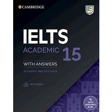 IELTS 15 Academic Student's Book with Answers with Audio with Resource Bank:Authentic Practice ..., Cambridge University Press