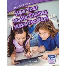 (영문도서) Experience Media: How Your Media Choices Make You Feel Paperback, Red Chair Press, English, 9781634403801