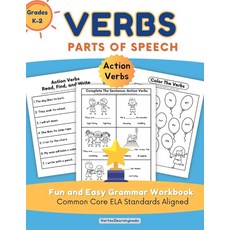 Verbs Action Words: Parts Of Speech - Fun and Easy Grammar Workbook: Common Core ELA Standards Ali, Verbs Action Words: Parts Of S