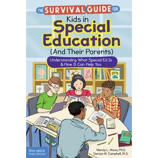 The Survival Guide for Kids in Special Education (and Their Parents): Understanding What Special Ed ... Paperback, Free Spirit Publishing, English, 9781631981678