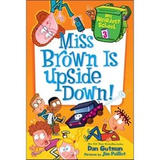 Miss Brown Is Upside Down!:, Harper Collins