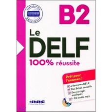 Le Delf B2 100% Reussite (+CD MP3), Editions Didier