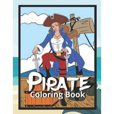 Pirate Coloring Book: Pirate Coloring Pages Relaxing Coloring Book for Adults Paperback, Independently Published, English, 9798556187634