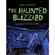 (영문도서) The Haunted Blizzard Hardcover, Inhabit Media, English, 9781772275605