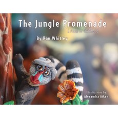 (영문도서) The Jungle Promenade: A poem for Childhood Paperback, Xulon Press, English, 9781662822360