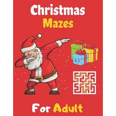 Christmas Mazes For Adult: An Amazing Maze Activity Book For Adult - Great Gifts For Christmas Paperback, Independently Published, English, 9798561962165