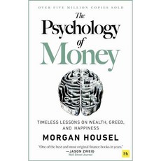 The Psychology of Money Timeless lessons on wealth greed and happiness