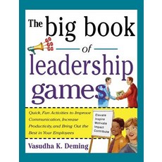 The Big Book of Leadership Games: Quick Fun Activities to Improve Communication Increase Productiv... Paperback, McGraw-Hill Education, English, 9780071435253