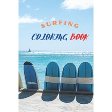 surfing coloring book: surfing board ocean waves and summer beach vibes wild surf lifestyle Paperback, Independently Published, English, 9798573536743