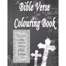 Bible Verse Colouring Book: Encouraging Bible Verses: Adult And Teen Colouring Book For Relaxation A... Paperback, Independently Published, English, 9798709030480