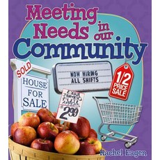 Meeting Needs in Our Community Paperback, Crabtree Publishing Company, English, 9780778751878
